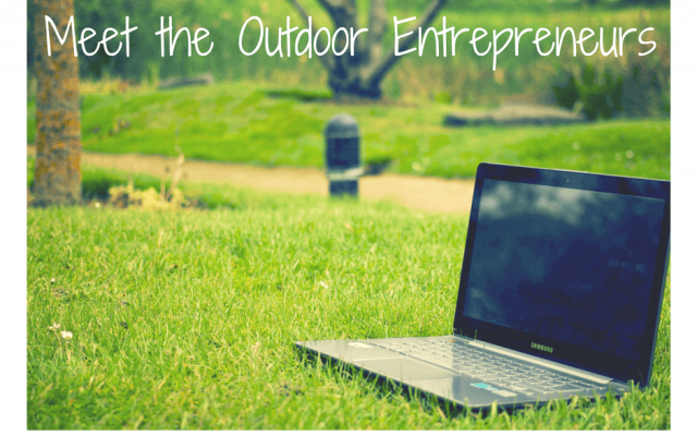 Meet the Outdoor Entrepreneurs: Mother and Nature